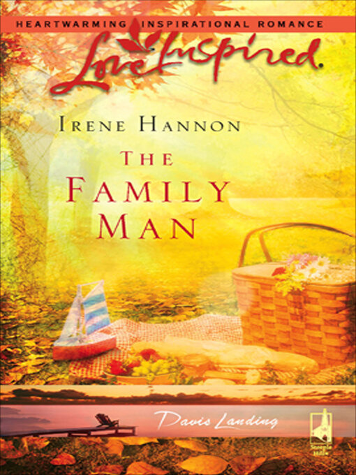 Title details for The Family Man by Irene Hannon - Available